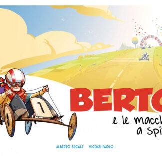 Berto e il campionato delle macchine a spinta - ebook